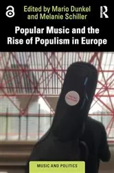 Book cover of Popular Music and the Rise of Populism in Europe by Mario Dunkel