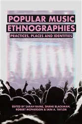 Book cover of Popular Music Ethnographies by Sarah Raine