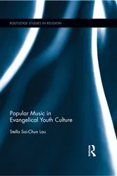 Book cover of Popular Music in Evangelical Youth Culture by Stella Lau