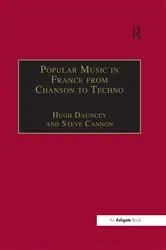 Book cover of Popular Music in France from Chanson to Techno by Hugh Dauncey