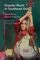 Book cover of Popular Music in Southeast Asia by Bart Barendregt