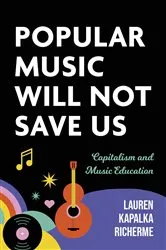Book cover of Popular Music Will Not Save Us by Lauren K. Richerme