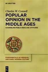 Book cover of Popular Opinion in the Middle Ages by Charles W. Connell