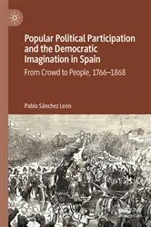 Book cover of Popular Political Participation and the Democratic Imagination in Spain by Pablo Sánchez León