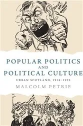 Book cover of Popular Politics and Political Culture by Malcolm Petrie