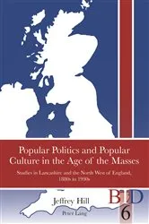 Book cover of Popular Politics and Popular Culture in the Age of the Masses by Richard J. Finlay