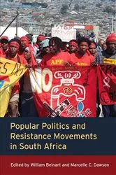 Book cover of Popular Politics and Resistance Movements in South Africa by William Beinart