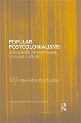 Book cover of Popular Postcolonialisms by Nadia Atia