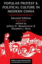 Book cover of Popular Protest And Political Culture In Modern China (2nd ed.) by Jeffrey N Wasserstrom