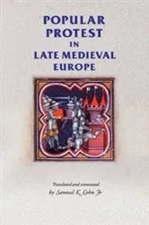 Book cover of Popular protest in late-medieval Europe by Rosemary Horrox