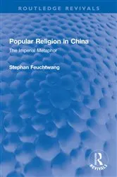 Book cover of Popular Religion in China by Stephan Feuchtwang