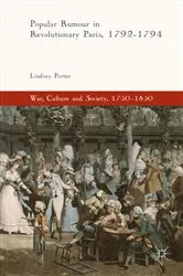 Book cover of Popular Rumour in Revolutionary Paris, 1792-1794 by Lindsay Porter