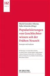 Book cover of Popularisierungen von Geschlechterwissen seit der Vormoderne by Muriel González Athenas