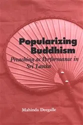 Book cover of Popularizing Buddhism by Mahinda Deegalle