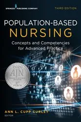 Book cover of Population-Based Nursing, Third Edition (3rd ed.) by Ann L. Curley