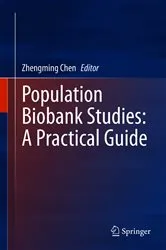 Book cover of Population Biobank Studies: A Practical Guide by Zhengming Chen