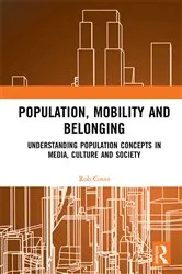 Book cover of Population, Mobility and Belonging by Rob Cover