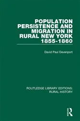 Book cover of Population Persistence and Migration in Rural New York, 1855-1860 by David Paul Davenport