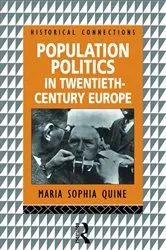 Book cover of Population Politics in Twentieth Century Europe by Maria-Sophia Quine