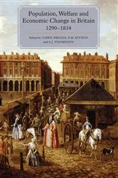 Book cover of Population, Welfare and Economic Change in Britain, 1290-1834 by Chris Briggs