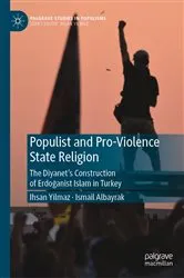 Book cover of Populist and Pro-Violence State Religion by Ihsan Yilmaz