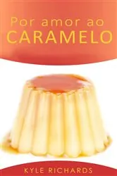 Book cover of Por amor ao caramelo by Kyle Richards