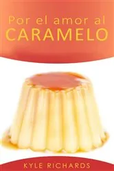 Book cover of Por el amor al caramelo by Kyle Richards
