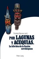 Book cover of Por lagunas y acequias by Barrera Lopez-Trinidad
