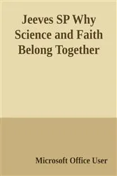 Book cover of Por qué la Ciencia y la Fe son Inseparables by Malcolm A. Jeeves