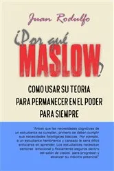 Book cover of ¿Por Qué Maslow? by Juan Rodulfo