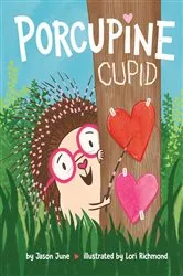 Book cover of Porcupine Cupid by Jason June