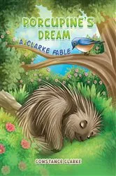 Book cover of Porcupine's Dream by Constance Clarke