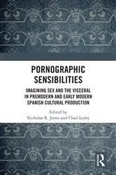 Book cover of Pornographic Sensibilities by Nicholas R. Jones