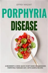 Book cover of Porphyria Disease by Jeffrey Winzant