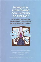 Book cover of ¿ Porqué el fideicomiso comunitario de tierras ? by John Emmeus Davis