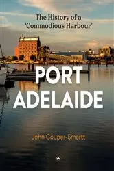 Book cover of Port Adelaide by John Couper-Smartt