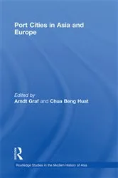 Book cover of Port Cities in Asia and Europe by Arndt Graf