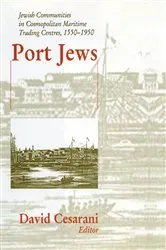 Book cover of Port Jews by David Cesarani