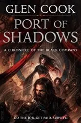 Book cover of Port of Shadows by Glen Cook