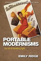 Book cover of Portable Modernisms by Emily Ridge