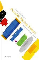 Book cover of Portable Moving Images by Ricardo Cedeño Montaña