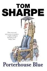 Book cover of Porterhouse Blue by Tom Sharpe