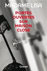 Book cover of Portes ouvertes sur maison close by Jean-Pierre Saccani
