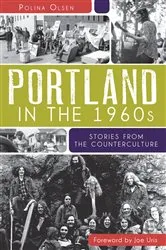 Book cover of Portland in the 1960s by Polina Olsen