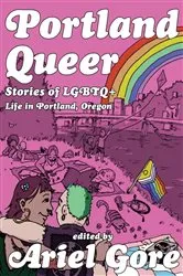 Book cover of Portland Queer by Ariel Gore