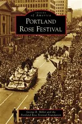Book cover of Portland Rose Festival by George R. Miller