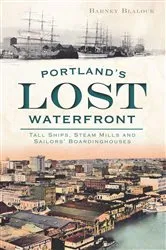 Book cover of Portland's Lost Waterfront by Unknown