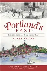 Book cover of Portland's Past by Luann Yetter
