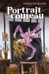 Book cover of Portrait au couteau by Malika Ferdjoukh