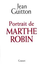 Book cover of Portrait de Marthe Robin by Jean Guitton